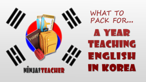 what to pack teaching english in korea