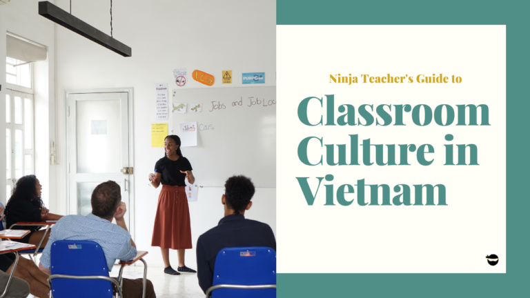 Classroom Culture in Vietnam: What English Teachers Should Expect